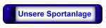 Unser Sportanlage